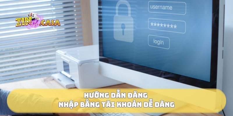 Hướng dẫn đăng nhập bằng tài khoản dễ dàng