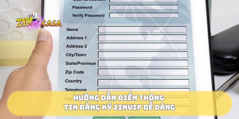 Hướng dẫn điền thông tin đăng ký Zinvip dễ dàng