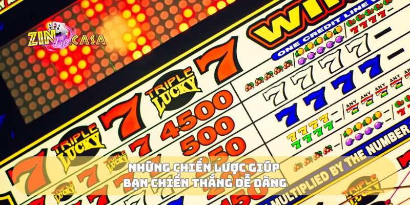 Những chiến lược giúp bạn chiến thắng dễ dàng