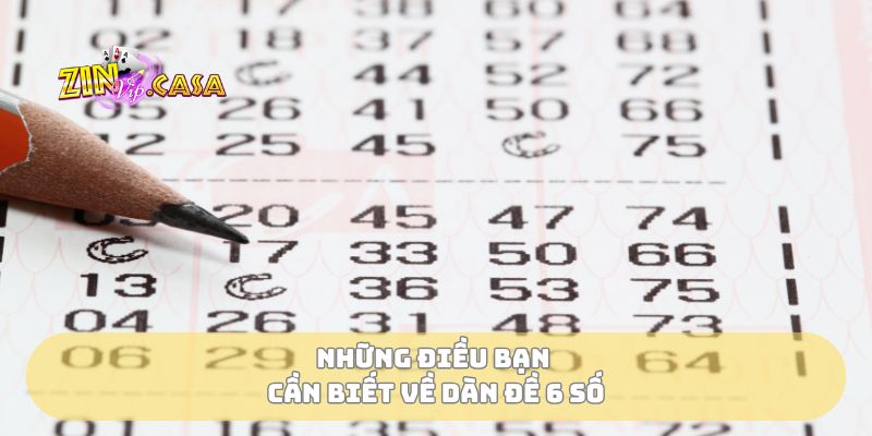 Những điều bạn cần biết về dàn đề 6 số