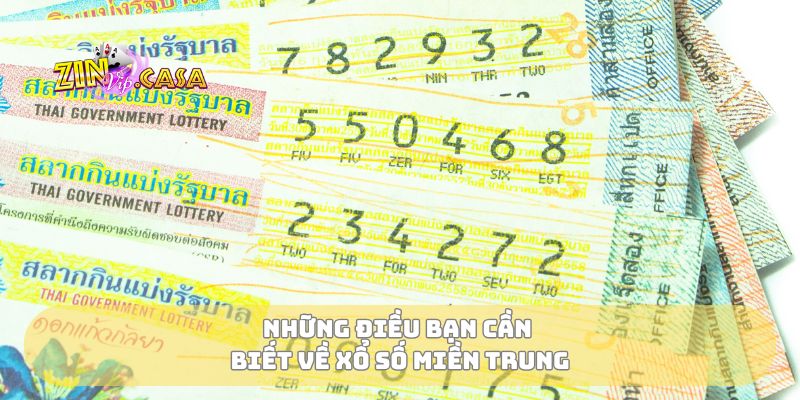 Những điều bạn cần biết về xổ số miền Trung