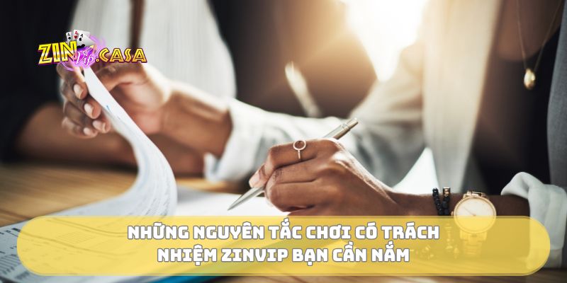 Những nguyên tắc chơi có trách nhiệm Zinvip bạn cần nắm