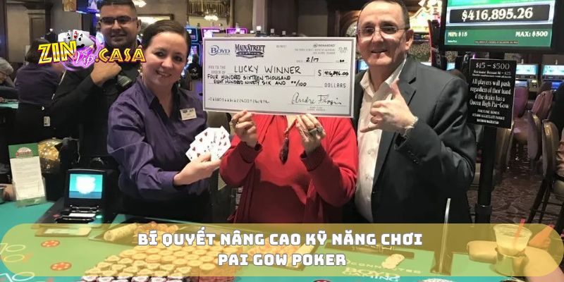 Bí quyết nâng cao kỹ năng chơi Pai Gow Poker