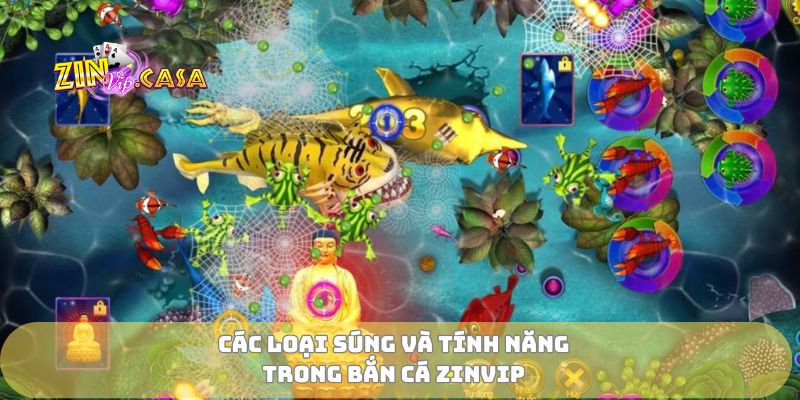 Các loại súng và tính năng trong bắn cá zinvip