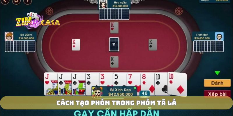 Cách tạo phỏm trong phỏm tá lả