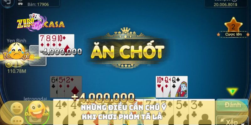 Những điều cần chú ý khi chơi phỏm tá lả