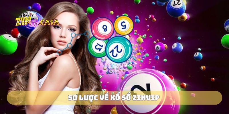 Sơ lược về xổ số zinvip